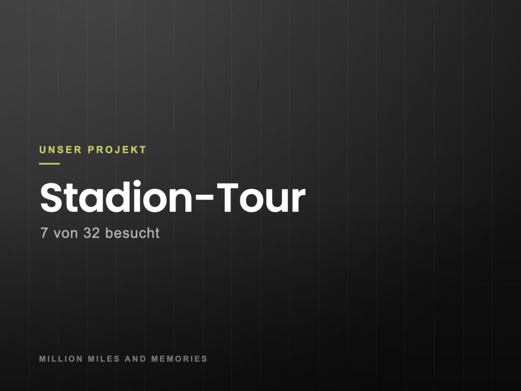Grafik: Unser Projekt Stadion-Tour, 7 von 32 besucht